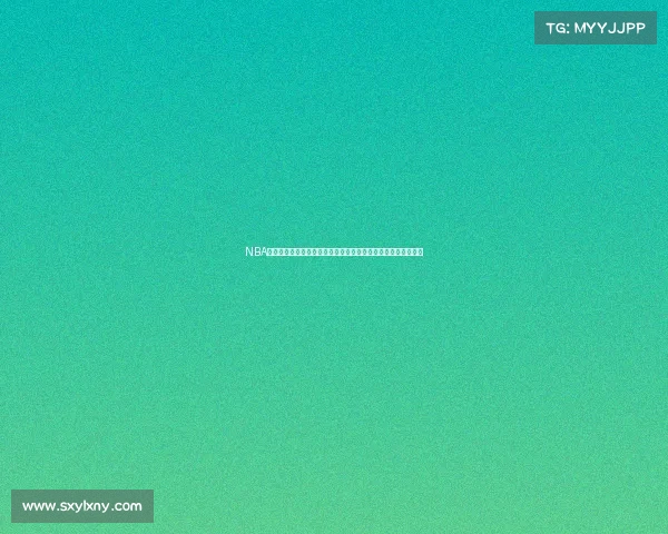 NBA篮球精彩赛事在线高清直播免费实时观看平台热播对抗不容错过 NBA篮球精彩赛事在线高清直播免费实时观看平台热播对抗不容错过